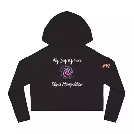 My Superpower Object Manipulation Women’s Cropped Hoodie