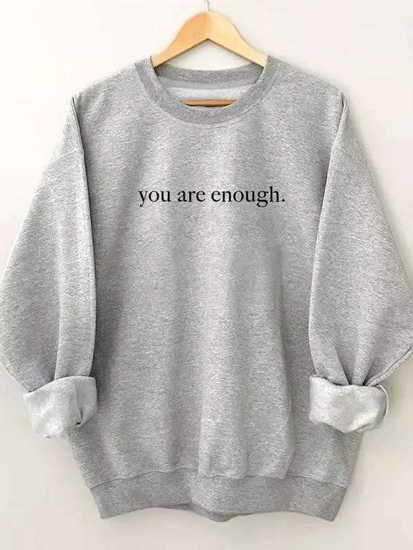 You Are Enough Women Sweatshirt